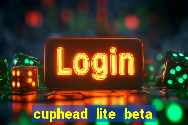 cuphead lite beta 9.1 download todas as ilhas